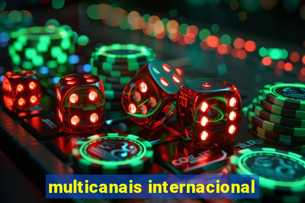 multicanais internacional